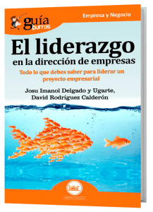 GuíaBurros El liderazgo en la dirección de empresas